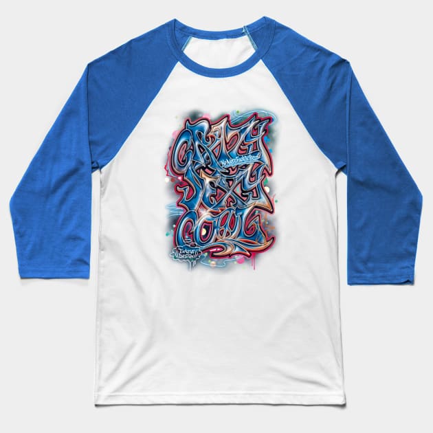 Crazy Sexy Cool (BlueRed) Baseball T-Shirt by TurkeysDesign